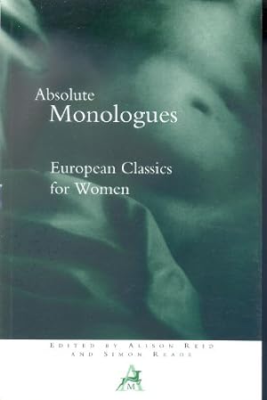 Image du vendeur pour Absolute Monologues: European Classics - Women mis en vente par WeBuyBooks