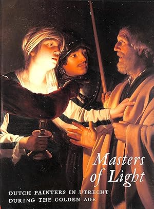 Immagine del venditore per Masters of light : Dutch painters in Utrecht during the golden age venduto da M Godding Books Ltd