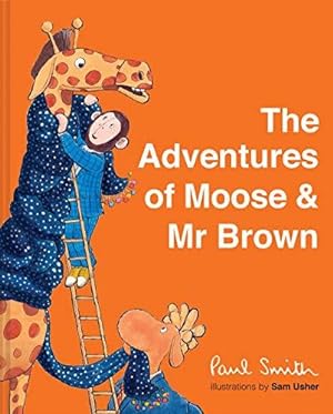 Bild des Verkufers fr The Adventures of Moose and Mr Brown zum Verkauf von WeBuyBooks