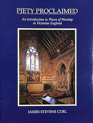 Seller image for Piety Proclaimed: An Introduction to Places of Worship in Victorian England for sale by M Godding Books Ltd