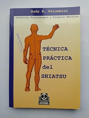 Imagen del vendedor de TECNICA PRACTICA DEL SHIATSU. a la venta por TraperaDeKlaus