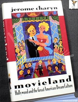Seller image for Movieland: Hollywood and The Great American Dream Culture for sale by BookLovers of Bath