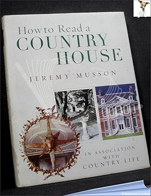 Seller image for How to Read a Country House for sale by BookLovers of Bath