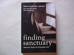 Bild des Verkufers fr Finding Sanctuary. Monastic steps for everyday life. zum Verkauf von Carmarthenshire Rare Books