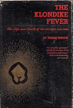 Image du vendeur pour The Klondike Fever: The Life and Death of The Last Great Gold Rush mis en vente par Biblio Pursuit