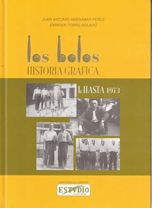 Bild des Verkufers fr Los bolos. Historia grfica. Vol. I.- Hasta 1973 zum Verkauf von Librera Cajn Desastre