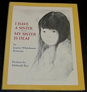 Bild des Verkufers fr I Have a Sister My Sister Is Deaf (1st not an ex-lib) zum Verkauf von Squid Ink Books