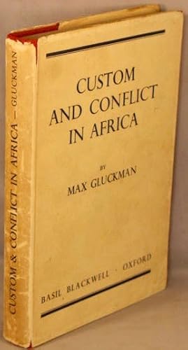 Custom and Conflict in Africa.