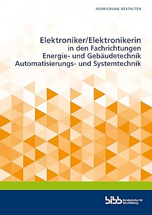 Seller image for Elektroniker/Elektronikerin in den Fachrichtungen Energie- und Gebaeudetechnik/Automatisierungs- und Systemtechnik for sale by moluna