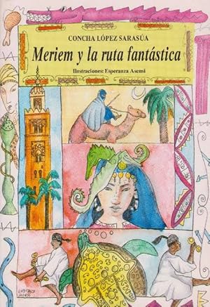 Meriem y la ruta fantástica. Edad: 8+.