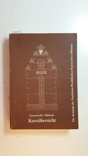 Bild des Verkufers fr Die Bestnde des Nordrhein-Westflischen Staatsarchivs Mnster : Kurzbersicht zum Verkauf von Gebrauchtbcherlogistik  H.J. Lauterbach