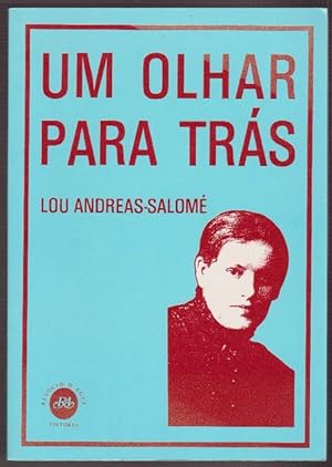 Seller image for Olhar para trs, Um. (Titulo original: Lebensrckblick. Traduc: Miguel Serras Pereira e Ana Luisa Faria). for sale by La Librera, Iberoamerikan. Buchhandlung