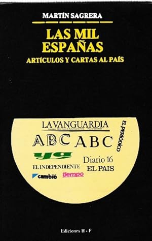 Imagen del vendedor de Mil Espaas, Las. Artculos y cartas al pas. a la venta por La Librera, Iberoamerikan. Buchhandlung