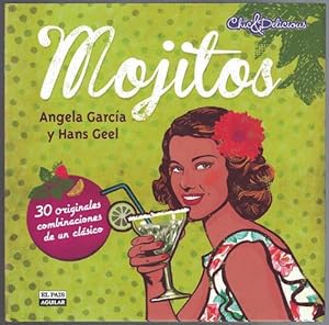 Bild des Verkufers fr Mojitos. 30 originales combinaciones de un clsico. zum Verkauf von La Librera, Iberoamerikan. Buchhandlung