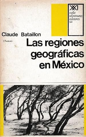 Las regiones geográficas en México. [Título original: Les regions géographiques au mexique. Tradu...