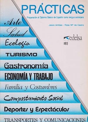 Imagen del vendedor de Prcticas. Preparacin al Diploma Bsico de Espaol como lengua exranjera. a la venta por La Librera, Iberoamerikan. Buchhandlung