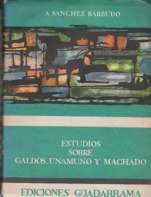 Bild des Verkufers fr Estudios sobre Galdos, Unamuno y Machado. zum Verkauf von La Librera, Iberoamerikan. Buchhandlung