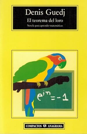 Image du vendeur pour Teorema del loro, El. Novela para aprender matemticas. mis en vente par La Librera, Iberoamerikan. Buchhandlung