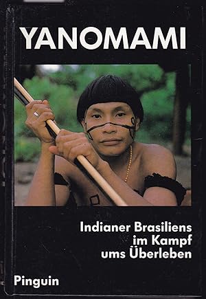 Bild des Verkufers fr Yanomami. Indianer Brasiliens im Kampf ums berleben zum Verkauf von Graphem. Kunst- und Buchantiquariat