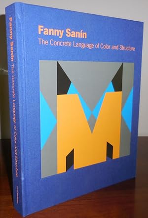 Seller image for Fanny Sanin The Concrete Language of Color and Structure for sale by Derringer Books, Member ABAA