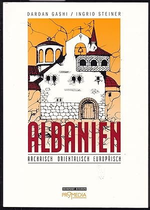 Bild des Verkufers fr Albanien. Archaisch, orientalisch, europisch zum Verkauf von Graphem. Kunst- und Buchantiquariat