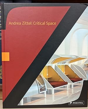 Immagine del venditore per Andrea Zittel: Critical Space venduto da Moe's Books