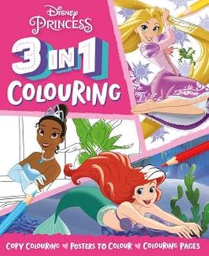 Seller image for Disney Princess: 3 In 1 Colouring (Paperback) for sale by Grand Eagle Retail