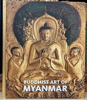 Immagine del venditore per Buddhist Art of Myanmar venduto da Moe's Books