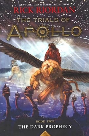 The Trials of Apollo Book Two The Dark Prophecy