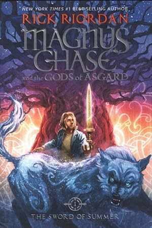 Magnus Chase and the Gods of Asgard, Book One The Sword of Summer