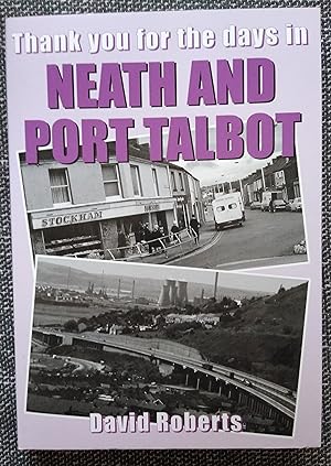 Seller image for Neath and Port Talbot: Thank You for the Days for sale by Revival Book Studio