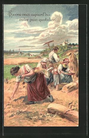 Bild des Verkufers fr Prge-Ansichtskarte Donnez-nous aujourd`hui., Bauernfamilie auf dem Feld, Religion zum Verkauf von Bartko-Reher