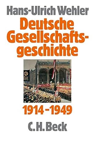 Bild des Verkufers fr Deutsche Gesellschaftsgeschichte. Vom Beginn des Ersten Weltkriegs bis zur Grndung der beiden deutschen Staaten : 1914 - 1949. Teil von: Bibliothek des Brsenvereins des Deutschen Buchhandels e.V. zum Verkauf von ACADEMIA Antiquariat an der Universitt