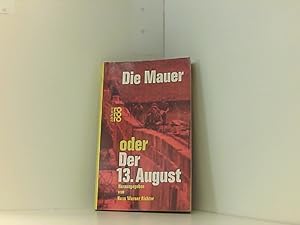 Bild des Verkufers fr Die Mauer oder Der 13. August zum Verkauf von Book Broker