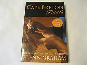 The Cape Breton Fiddle: Making and Maintaining Tradition