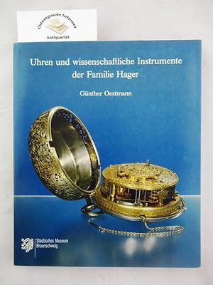 Uhren und wissenschaftliche Instrumente der Familie Hager : [diese Publikation ist zugleich der K...