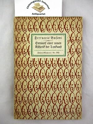 Bild des Verkufers fr Entwurf einer neuen sthetik der Tonkunst. Insel-Bcherei Nr. 202. zum Verkauf von Chiemgauer Internet Antiquariat GbR