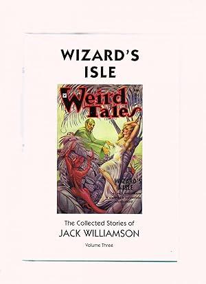 Wizard's Isle: The Collected Stories of Jack Williamson (Volume Three)