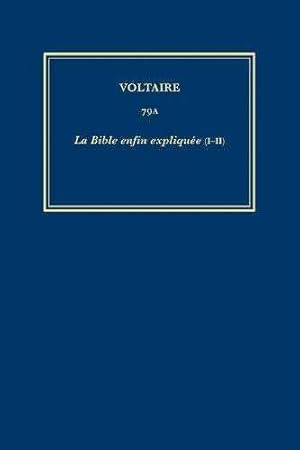 Seller image for uvres compltes de Voltaire 79A (I)-(II) : La Bible enfin explique, 2-Volume Set for sale by Barnaby