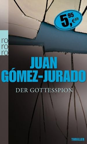 Imagen del vendedor de Der Gottesspion. Thriller. Aus dem Spanischen von Luis Ruby. Originaltitel: Espia de dios. - (=Rororo 24698). a la venta por BOUQUINIST