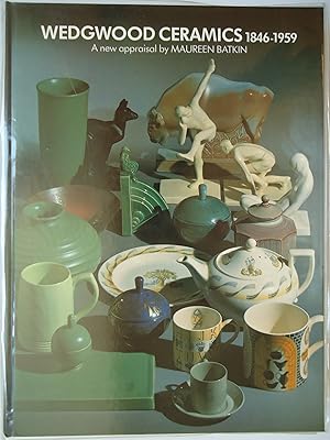 Seller image for WEDGWOOD CERAMICS 1846-1959. A New Appraisal for sale by GfB, the Colchester Bookshop