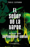 Image du vendeur pour El Seor de la Tarde. Un ensayo sobre Cordwainer Smith. mis en vente par AG Library