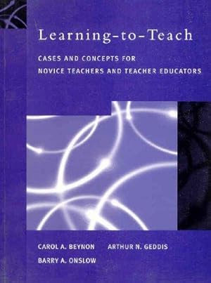 Imagen del vendedor de Learning to Teach: Cases and Concepts for Novice Teachers and Teachers Educators Cdn a la venta por WeBuyBooks