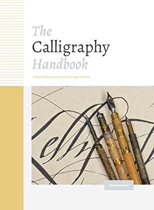 Seller image for The Calligraphy Handbook: Simple techniques and step-by-step projects for sale by WeBuyBooks