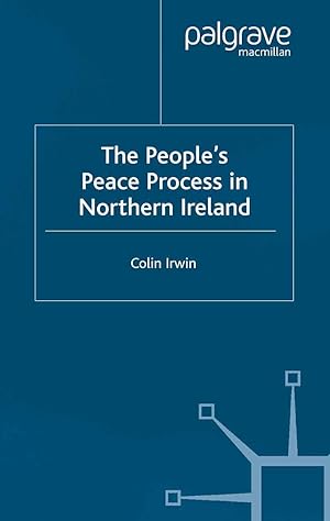 Imagen del vendedor de The People\ s Peace Process in Northern Ireland a la venta por moluna