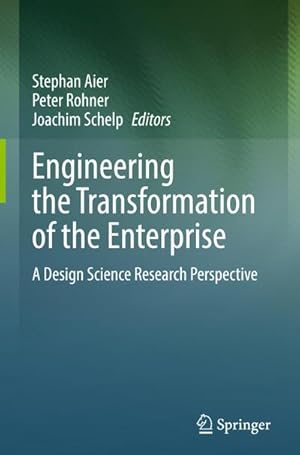 Imagen del vendedor de Engineering the Transformation of the Enterprise : A Design Science Research Perspective a la venta por AHA-BUCH GmbH