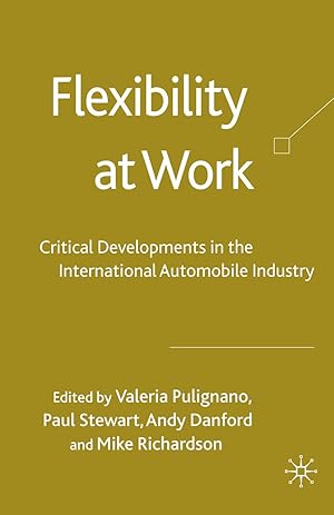 Immagine del venditore per Flexibility at Work: Critical Developments in the International Automobile Industry venduto da moluna