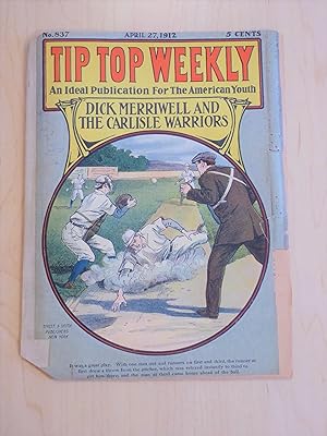 Seller image for Tip Top Weekly #837 April 27, 1912 Dick Merriwell And The Carlisle Warriors for sale by Bradley Ross Books