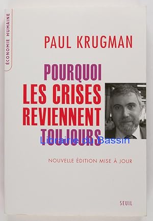 Seller image for Pourquoi les crises reviennent toujours for sale by Librairie du Bassin