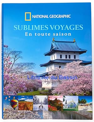 Image du vendeur pour Sublimes voyages en toute saison mis en vente par Librairie du Bassin